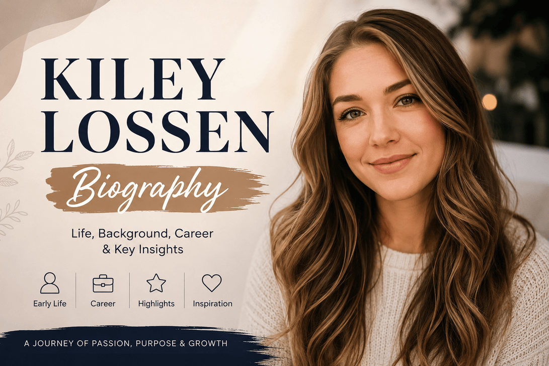 The Kiley Lossen Biography